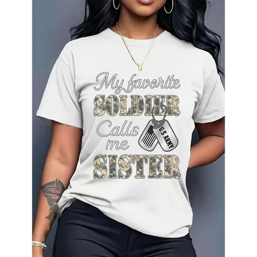 Women's "My Favorite Soldier Calls Me Sister" Patriotic Military Graphic T-Shirt