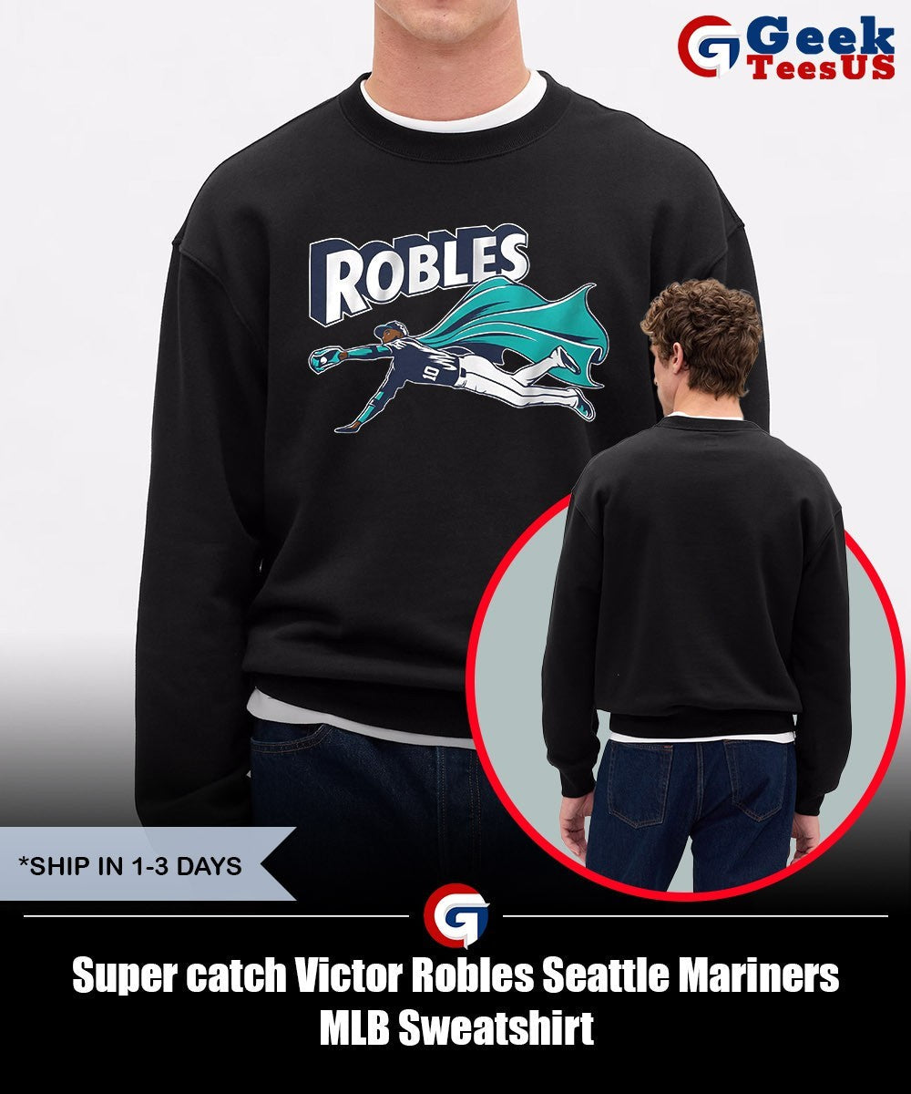 Super catch Victor Robles Seattle Mariners MLB shirt