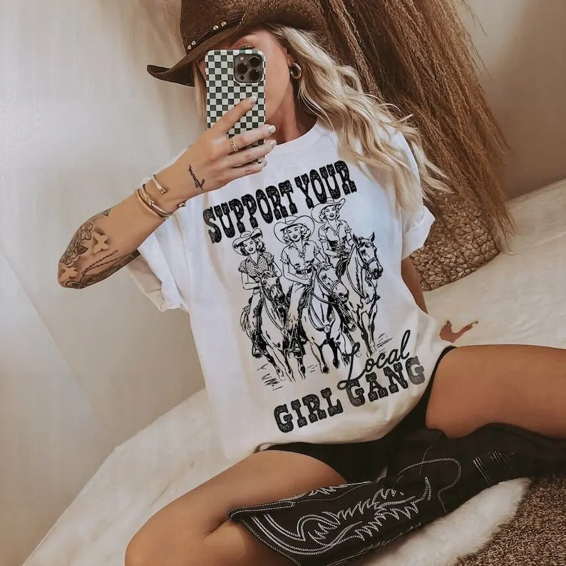 Support your Local Girl Gang Tee, Cowgirl Tee, Girl Gang Tee, Vintage Inspired Cotton T-shirt, Unisex Tee, Tee Hoodie,...