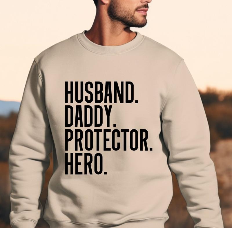 Husband Daddy Protector Hero Hoodie//T shirt/Sweater Dad Stuff Dad Sweatshirt Gift For Dad Gift For Husband Fathers Day...