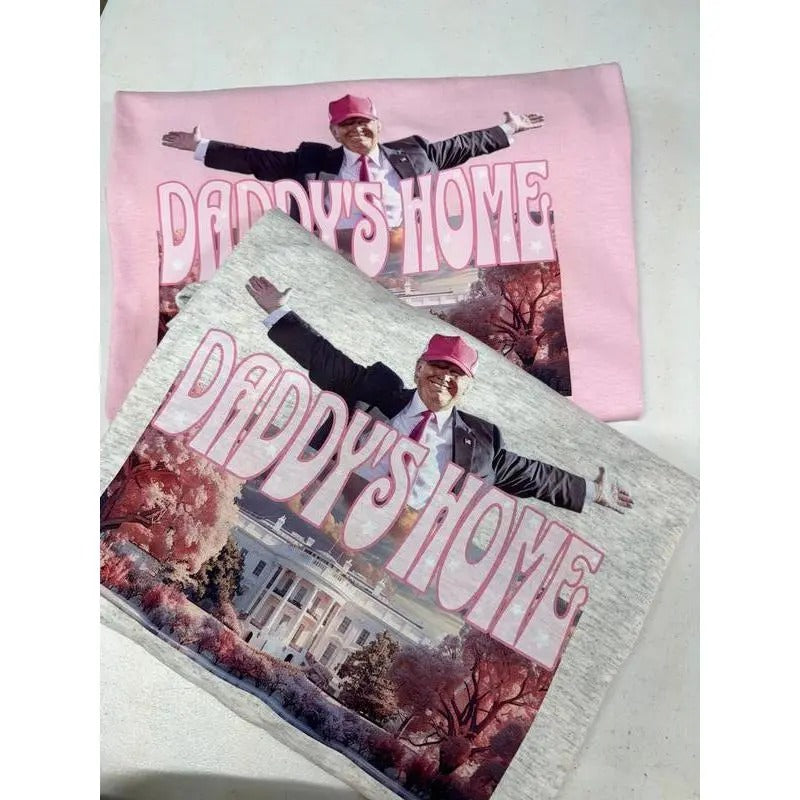 Daddys home tee / Sweatshirt  Top Crewneck Round Neck Unisex Hoodie | HypeDripTees.com