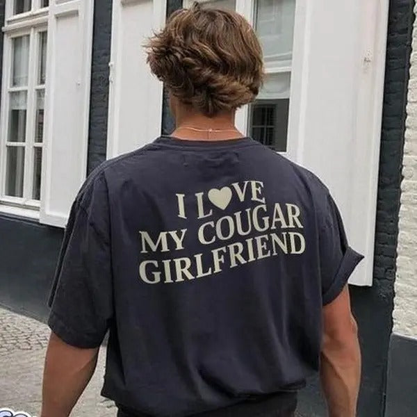 I Love My Cougar Girlfriend Valentine 100% Cotton T-Shirts, Hoodie, Sweatshirt