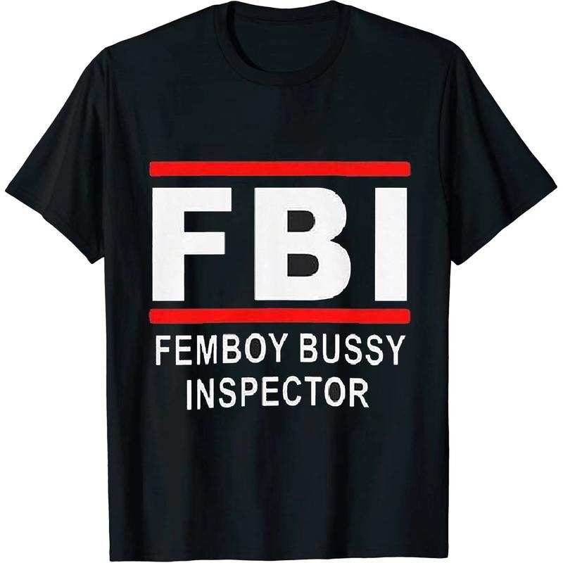 T-shirt Fbi Femboy Bussy Inspector T-shirt, Fbi