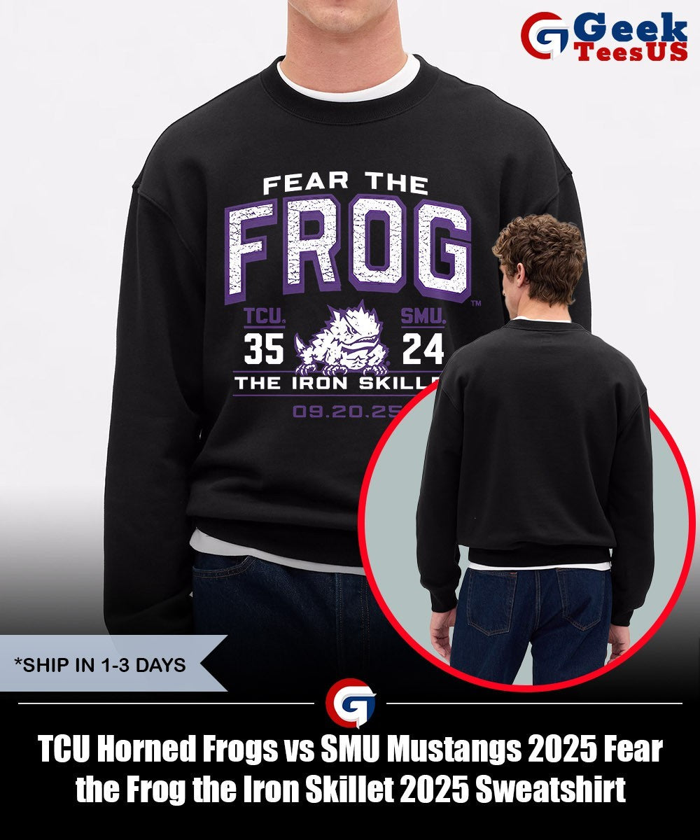 TCU Horned Frogs vs SMU Mustangs 2025 Fear the Frog the Iron Skillet 2025 shirt