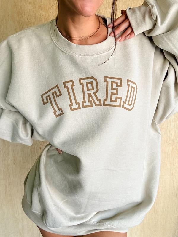 TIRED Graphic Sweatshirt C.O.C. T-Shirts, Hoodie | HypeDripTees.com