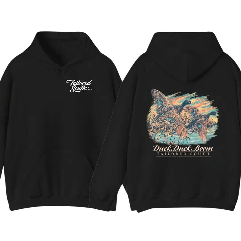 Tailored South - Duck, Duck, Boom Hoodie Sweatshirt T shirt