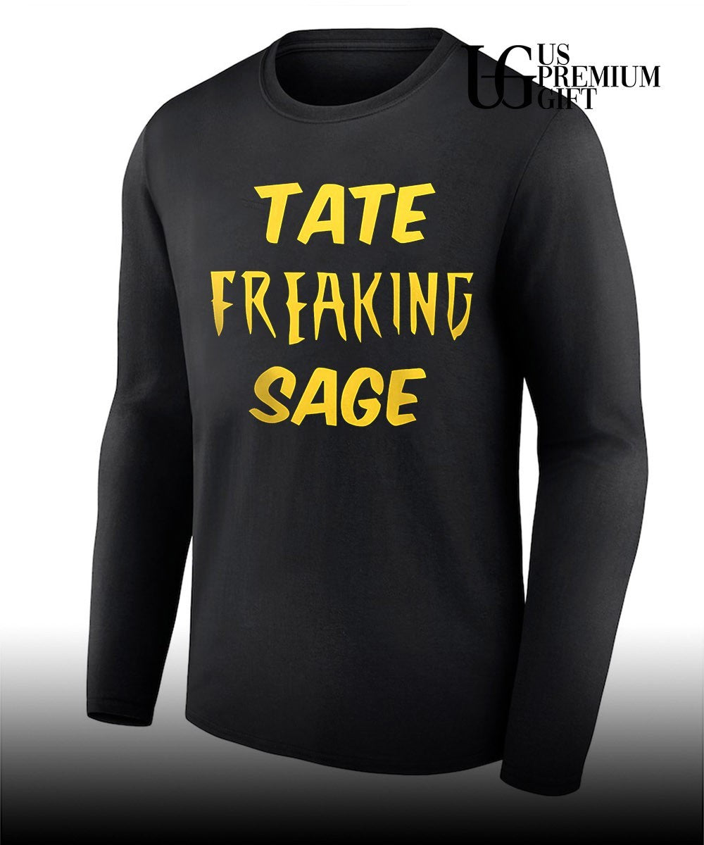 Tate Freaking Sage shirt