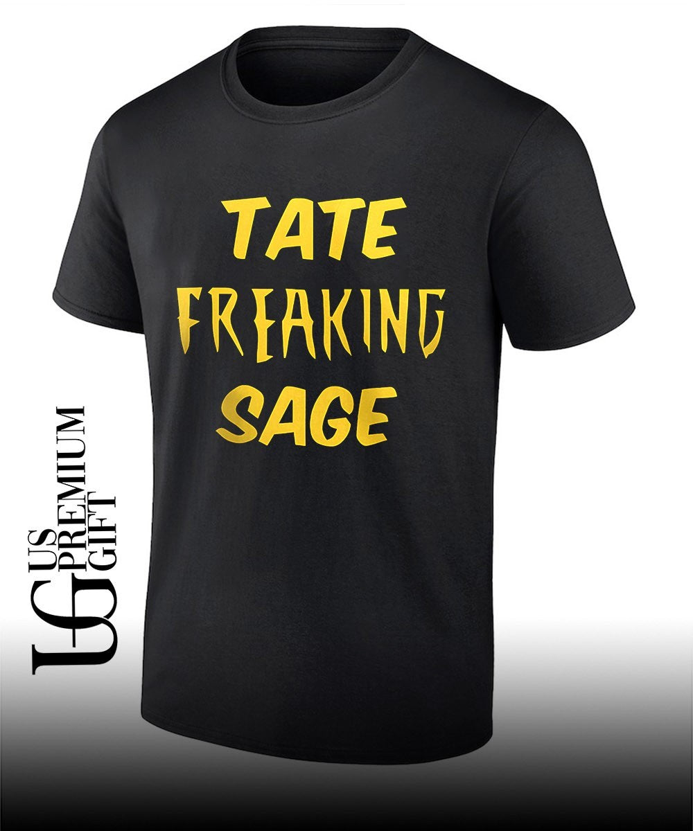 Tate Freaking Sage shirt
