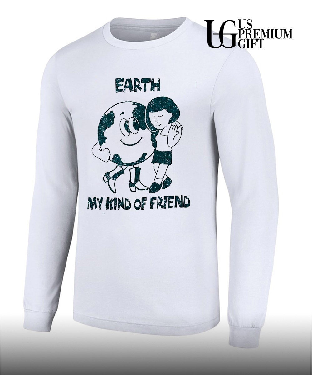 Taylor Dearden Earth My Kind Of Friend shirt
