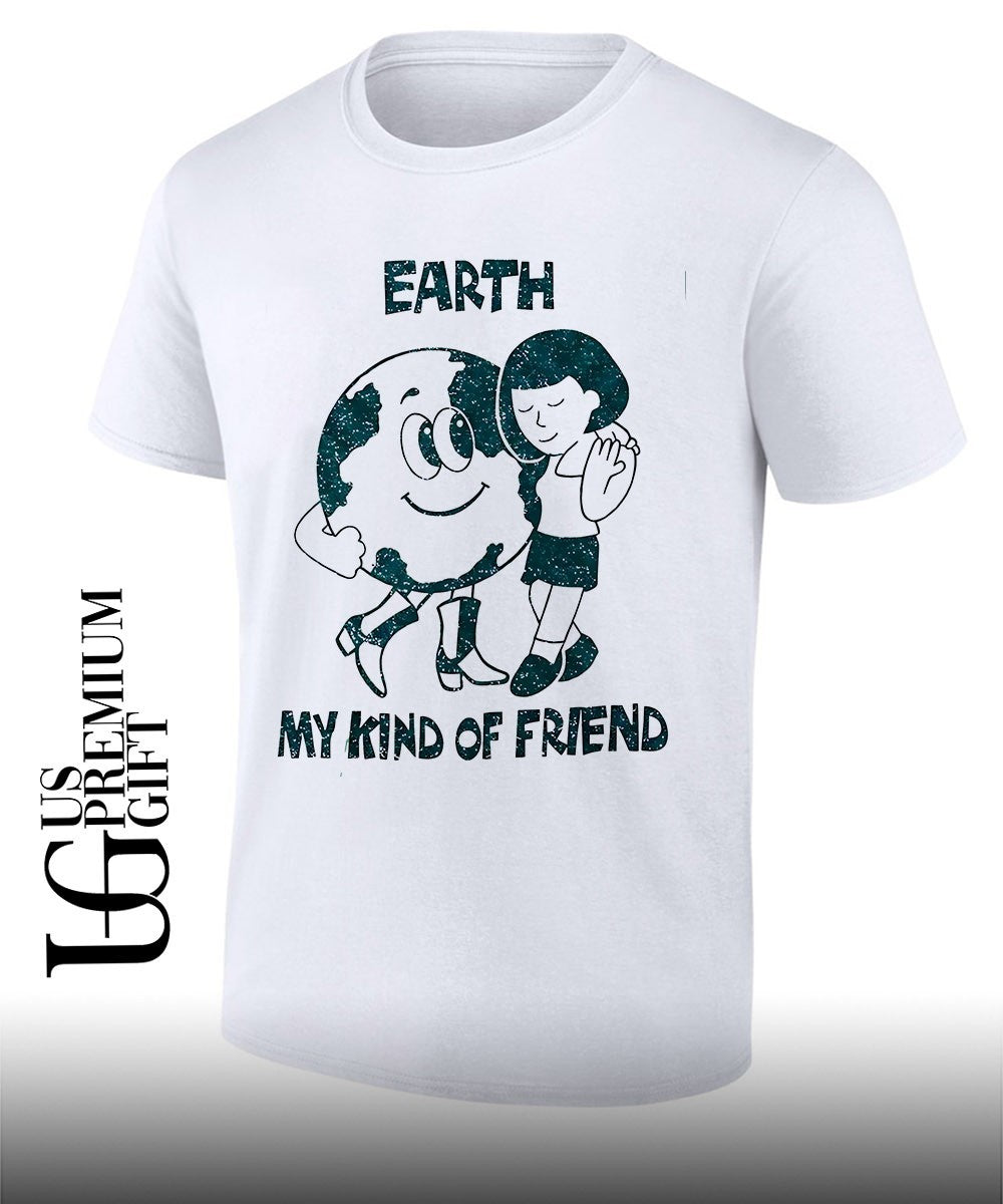 Taylor Dearden Earth My Kind Of Friend shirt