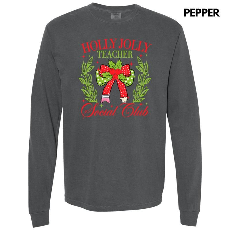 Teacher Holly Jolly Club Long Sleeve Comfort Colors T-Shirt 'NLB' Hoodie, Sweatshirt | HypeDripTees.com