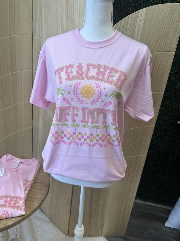 Teacher Off Duty Tee - Summer Teacher Shirt Hoodie, Sweatshirt | HypeDripTees.com