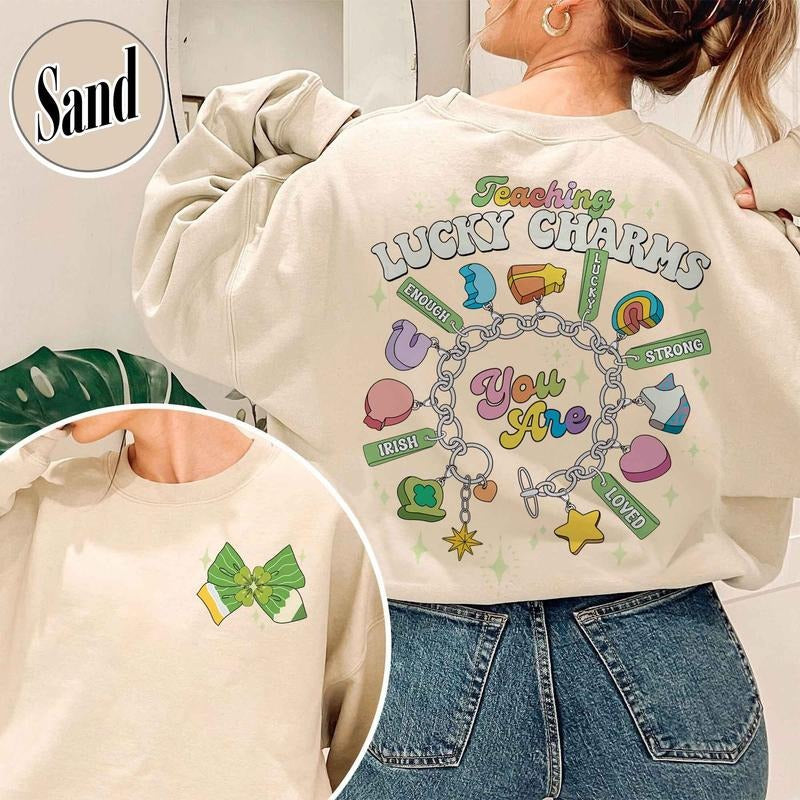 Teaching Lucky Charms Sweatshirt,My Class Is Full Of Lucky Charms Teacher Sweatsshirt,Lucky Teacher Sweatshirt,Lucky...