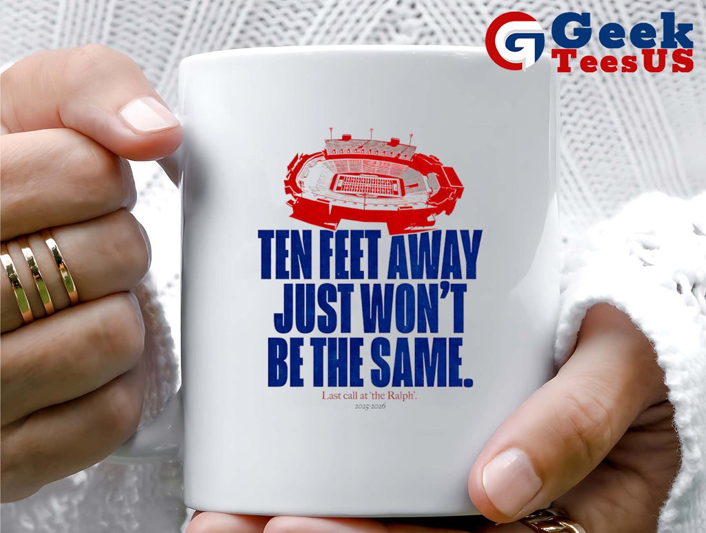 Ten feet away just won’t be the same last call the Ralph 2025-2026 shirt