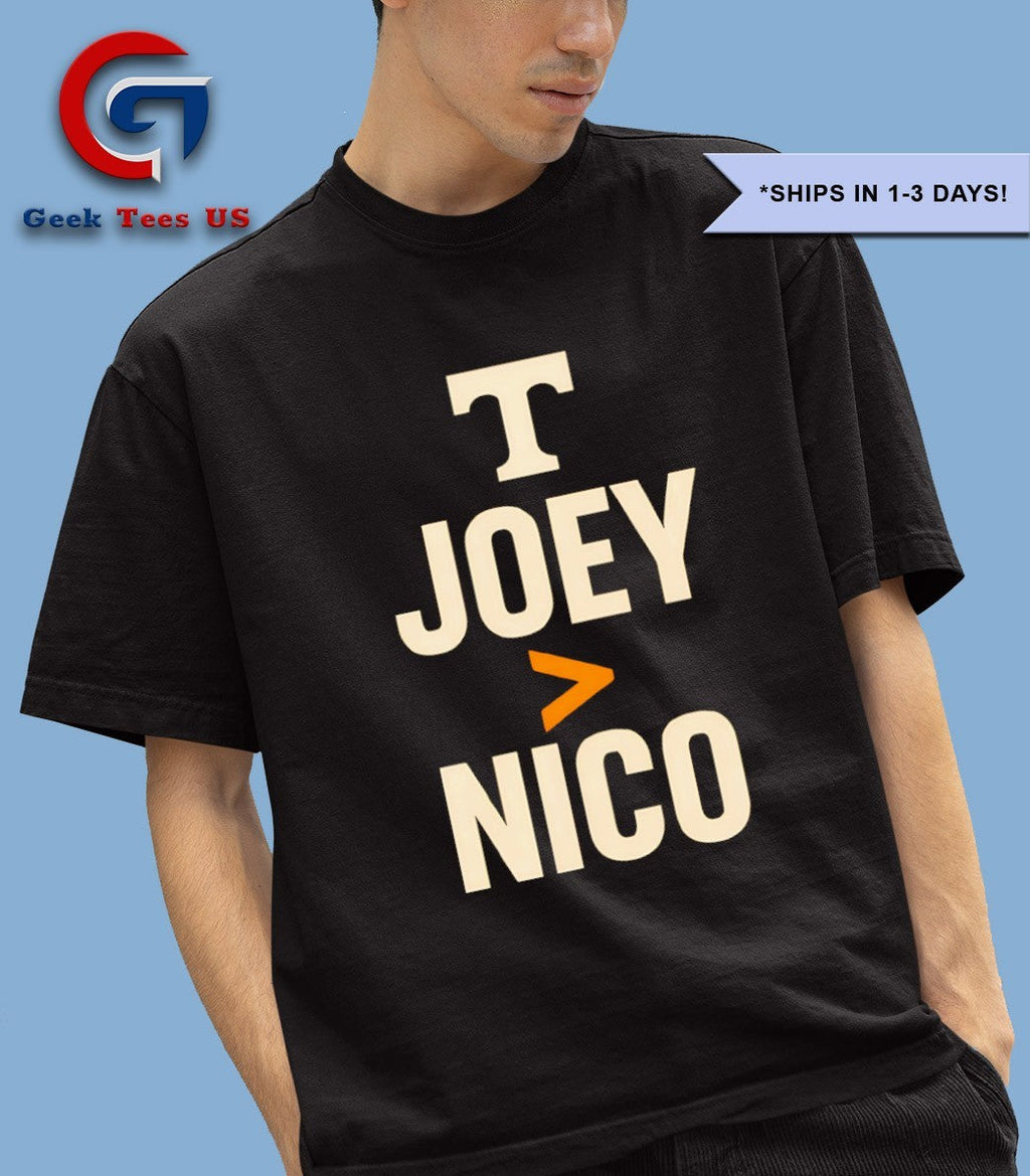 Tennessee Joey better than Nico shirt