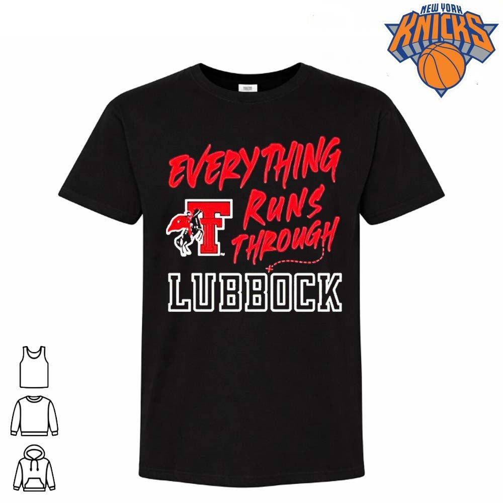 Texas Tech Apparel Everything Runs Through Lubbock Shirts