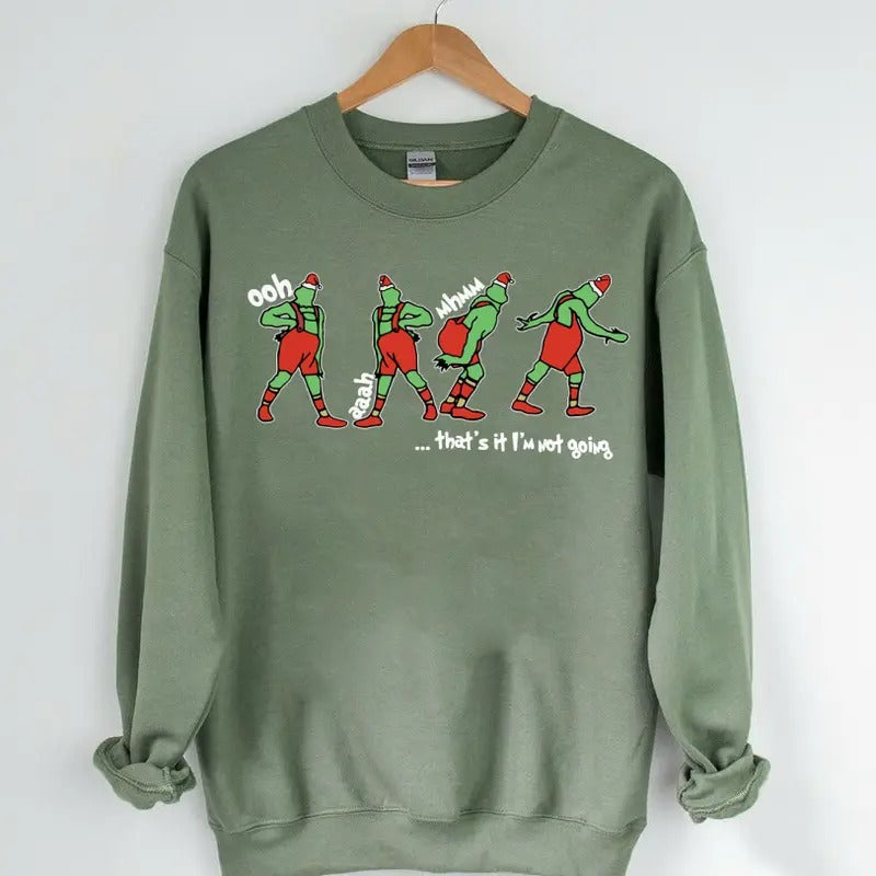 That's It I'm Not Going Sweatshirt,  Christmas Gift Idea, Christmas Sweashirt T-Shirts, Hoodie | HypeDripTees.com