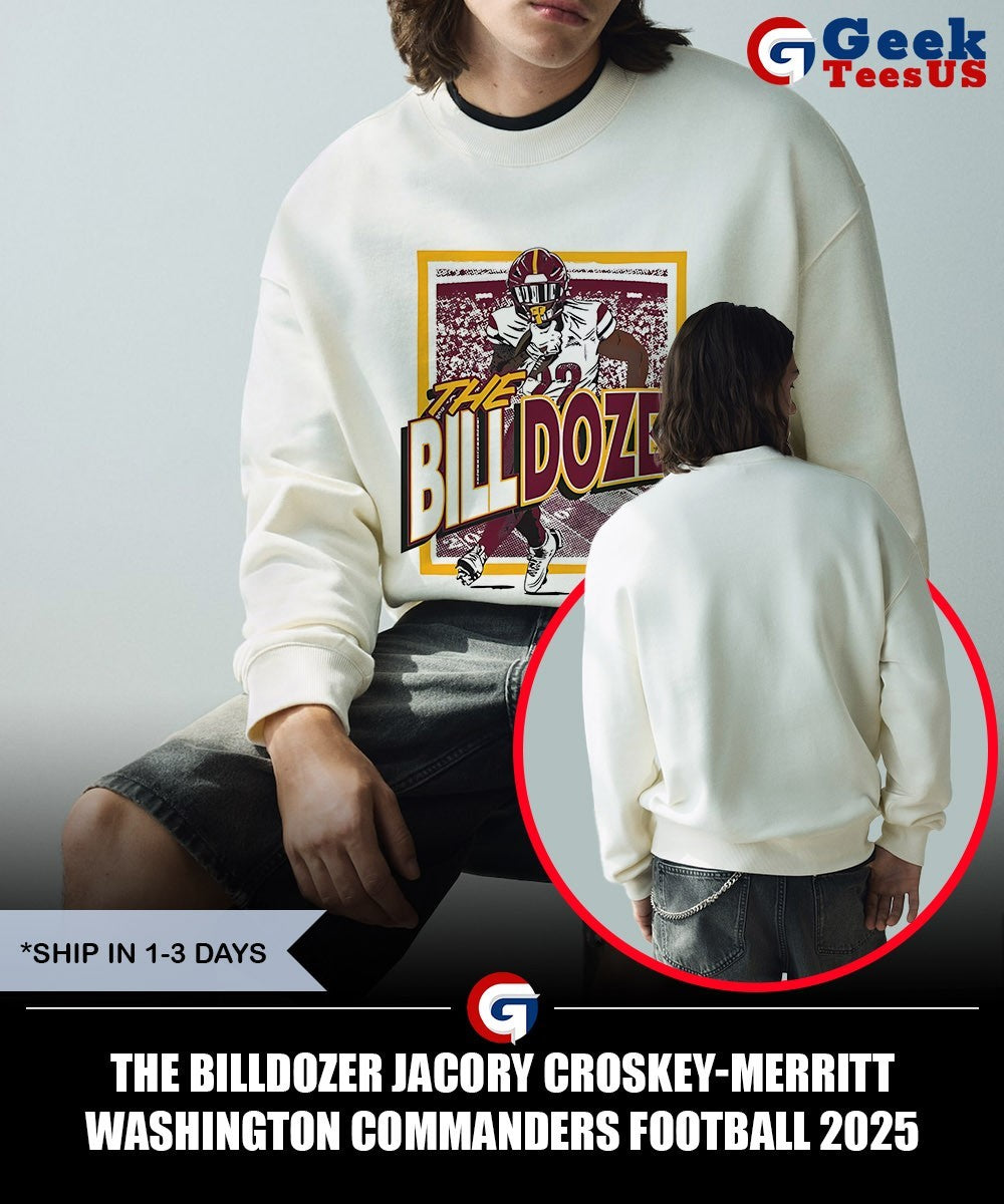 The BILLDozer Jacory Croskey-Merritt Washington Commanders football 2025 shirt