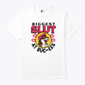 The Biggest Slut At Bucee’s The Gas Station T Shirt