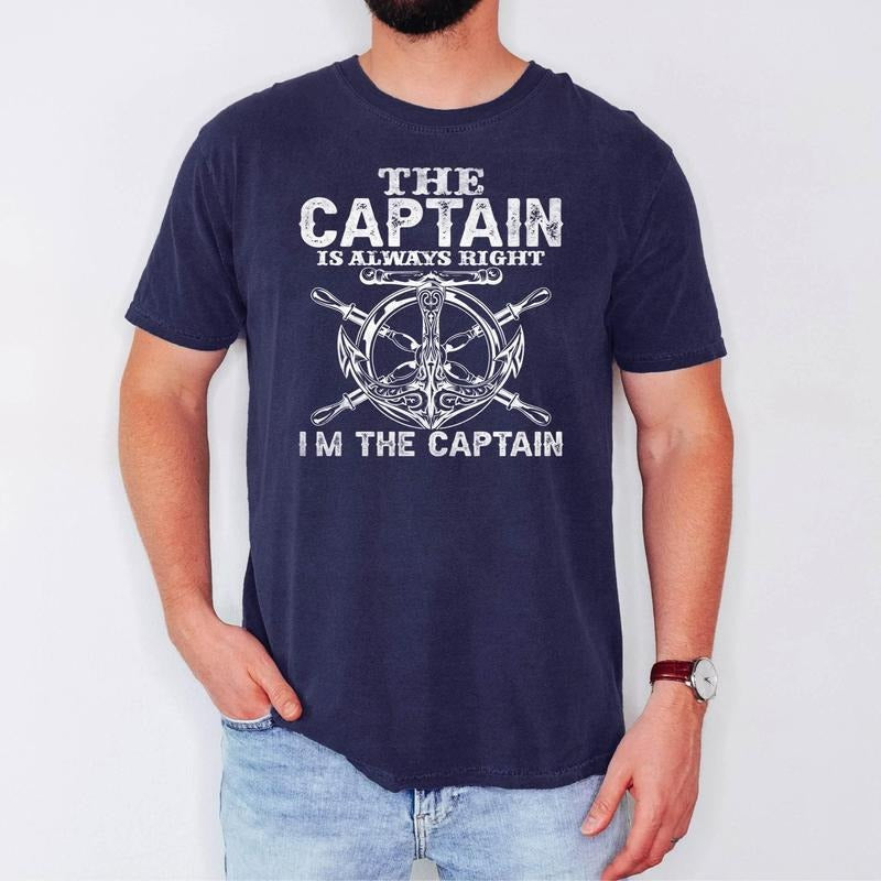 Captain Is Always Right I'M Captain Shirt Boat Captain Shirt Pontoon Boat Lover Captain Anchor Nautical Boater T-Shirts, Hoodie, Sweatshirt