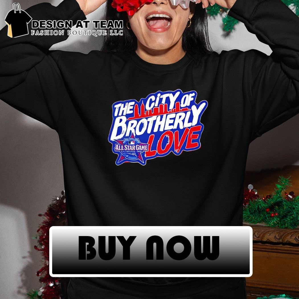 The City of Brotherly love Philadelphia Phillies Baseball MLB 2026 All Star Game shirt