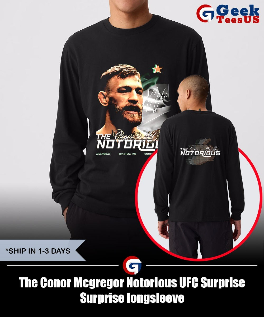 The Conor Mcgregor Notorious UFC Surprise Surprise shirt