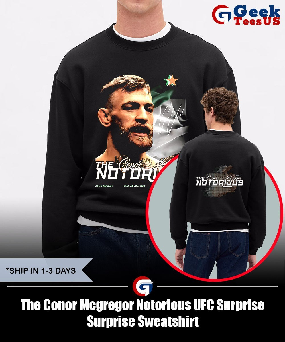 The Conor Mcgregor Notorious UFC Surprise Surprise shirt
