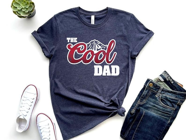 The Cool Dad Shirt, Cool Dad Shirt, Best Dad Shirt, New Dad Shirt, Dad Shirt, Father Shirt, Daddy Shirt, Father's Day...