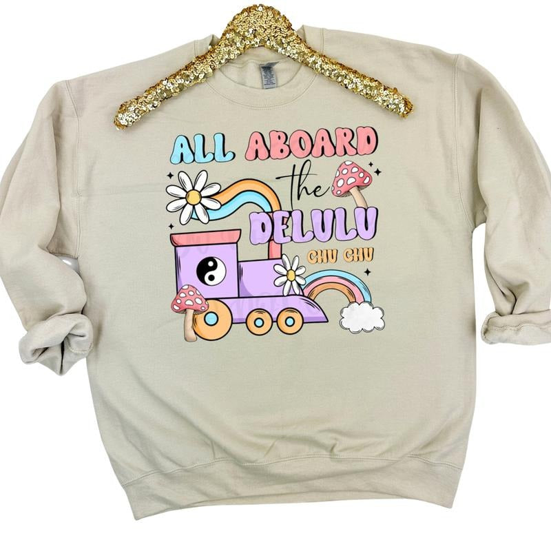 The Delulu Choo Choo Gildan Sweatshirt T-Shirts, Hoodie | HypeDripTees.com