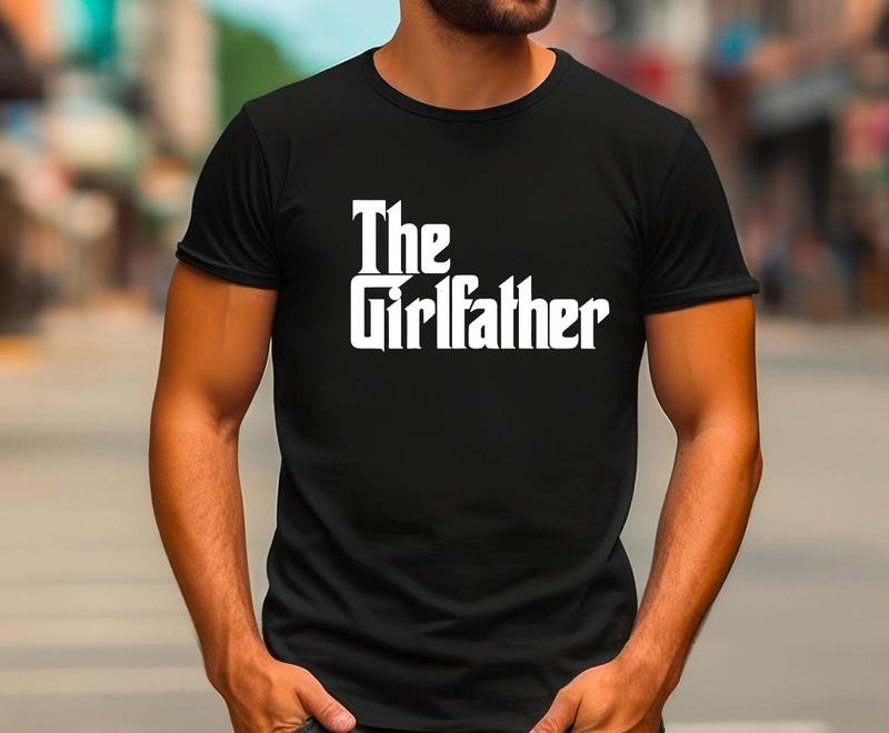 Girlfather Dad Dad Shirt Dad Present T-Shirts, Hoodie, Sweatshirt