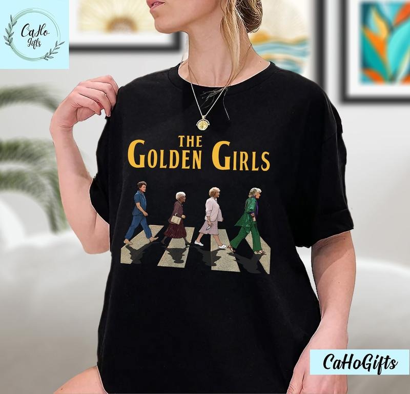 The Golden Girl Crossing Road T-Shirt, The Golden Girls Shirt, Golden Girls Abbey Road Shirt Best Price Hoodie, Sweatshirt