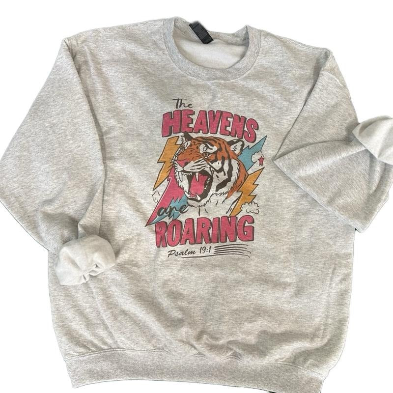 The Heavens are Roaring SWEATSHIRT  - Christian Women SWEATSHIRT - Crewneck Sweatshirt T-Shirts, Hoodie | HypeDripTees.com