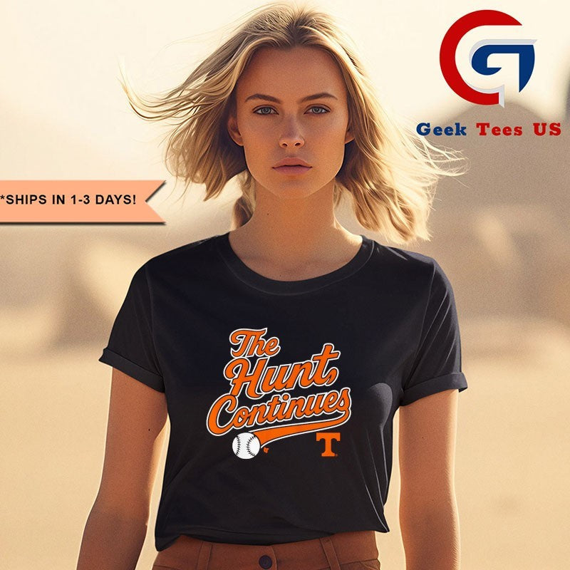 The Hunt Continues Tennessee Volunteers baseball 2025 MLB shirt