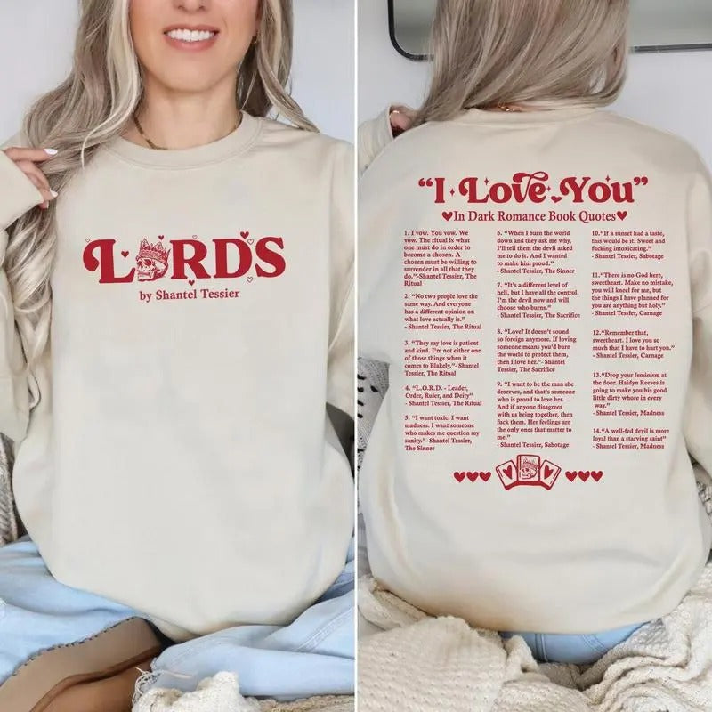 The LORDS Book Quotes Merch by Shantel Tessier Sweatshirt, I Love You Hoodie, LORDS Series Book Shirt, Dark Romance...