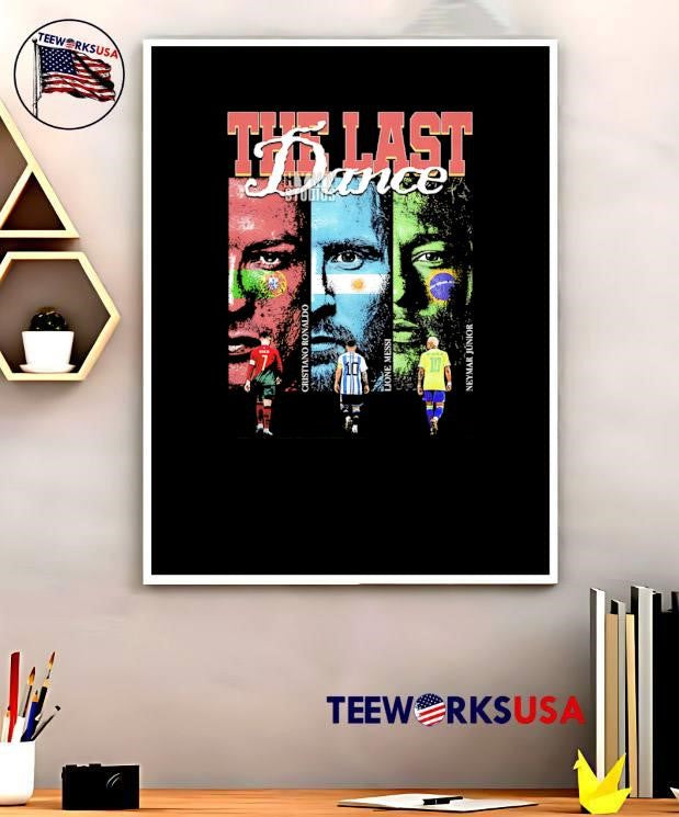 The Last Dance Cristiano Ronaldo Lione Messi Neymar Junior T-Shirt