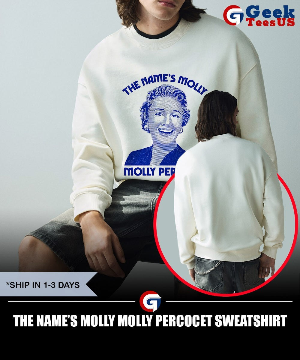 The Name’s Molly Molly Percocet shirt