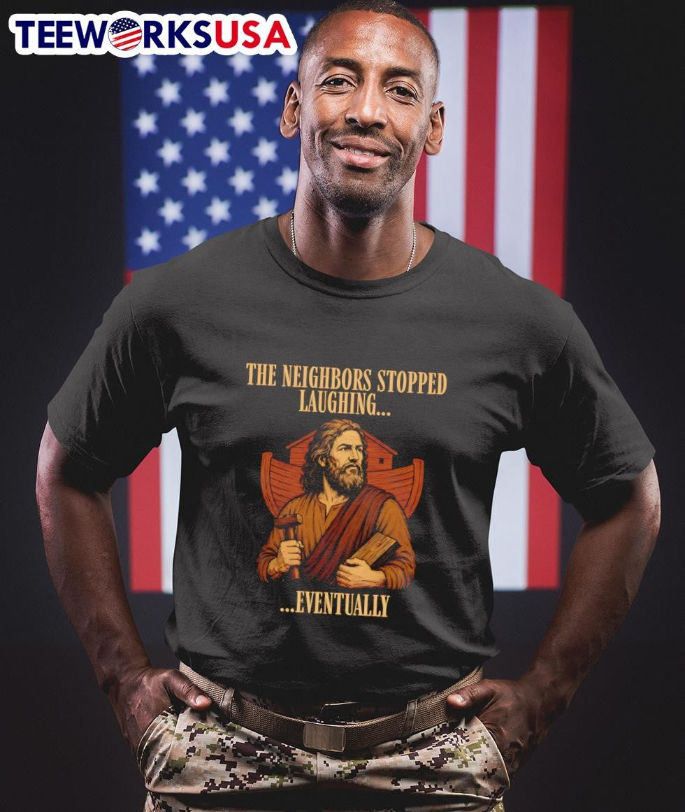 The Neighbors Stopped Laughing Eventually Noah Holding Hammer Shirt