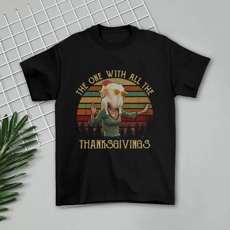 The One With All Thanksgivings Vintage T Shirt Friends Lovers Tv Show T Shirt Hoodie, Sweatshirt | HypeDripTees.com