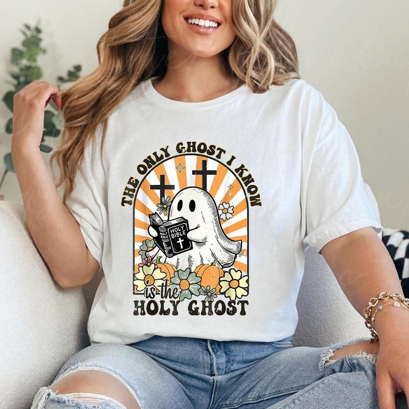 The Only Ghost I Know Is The Holy Ghost Shirt Casual Style Crew Neck Short Sleeve T-Shirt Tops Trendy for Unisex, Perfect...