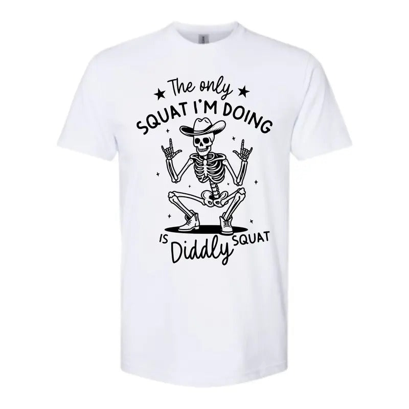 The Only Squat Im Doing is Diddly Squat Shirt - Gildan, Comfy and Quality Shirt Hoodie, Sweatshirt | HypeDripTees.com