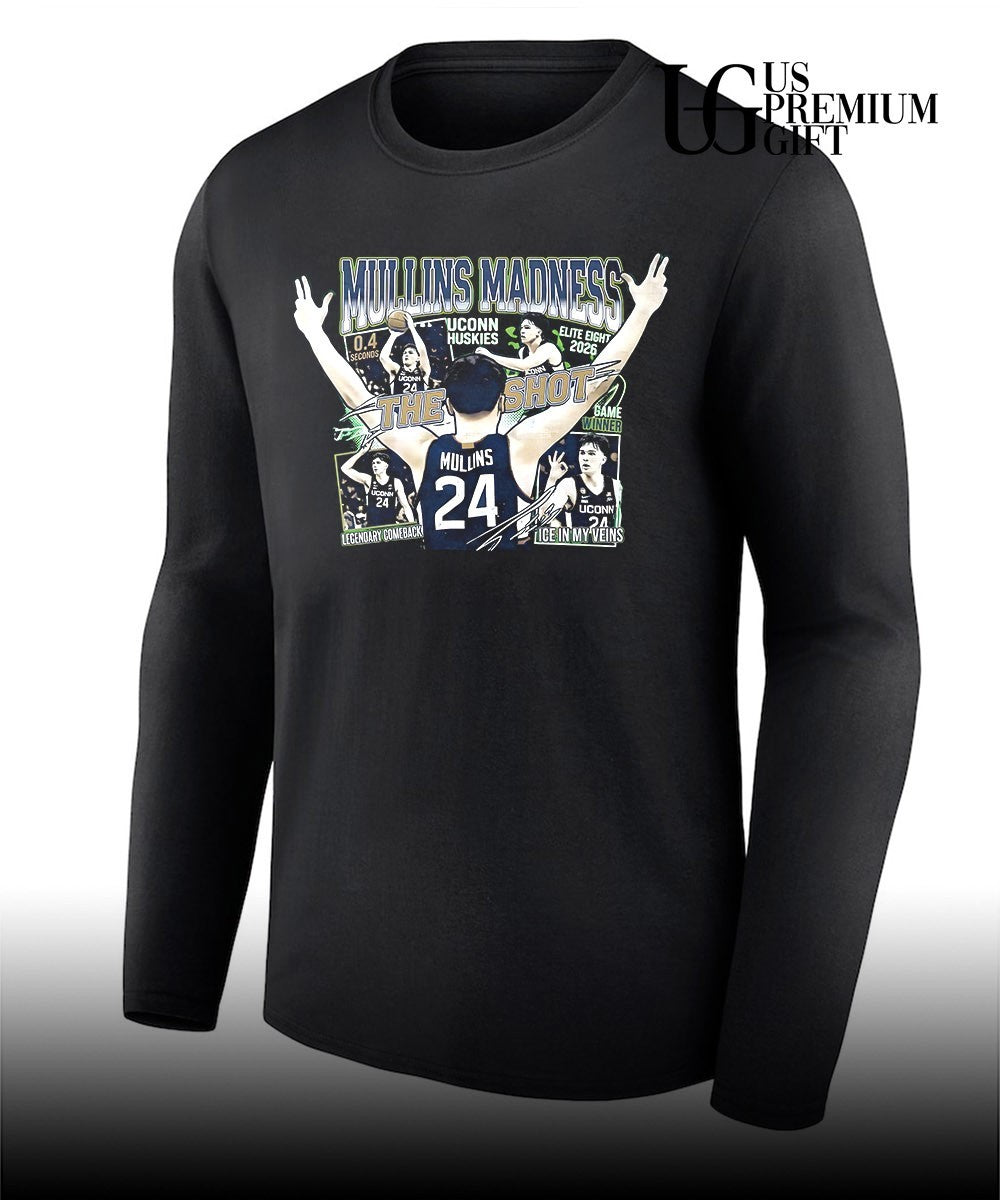 The Shot Braylon Mullins UConn Huskies basketball Mullins Madness Elite Eight 2026 shirt