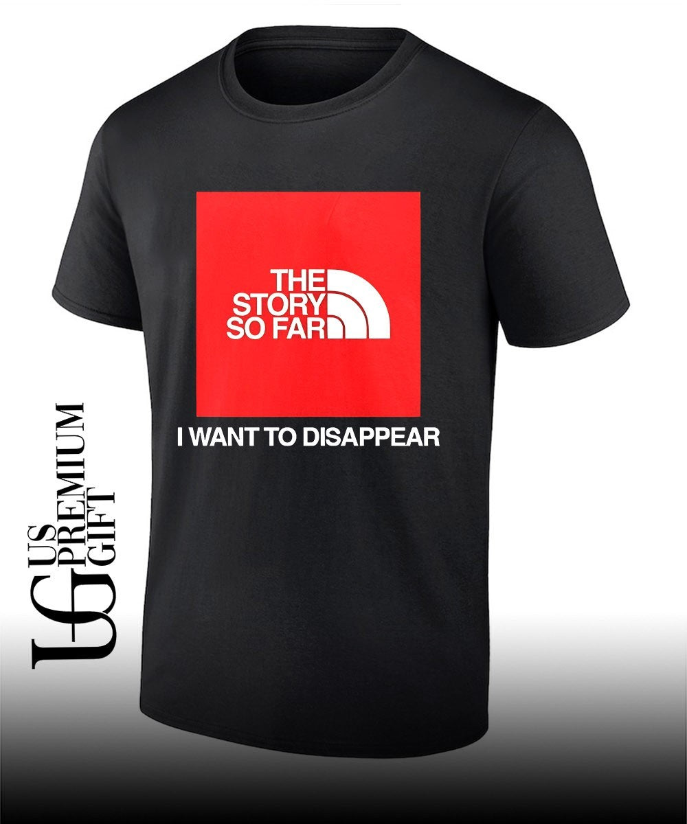 The Story So Far I Want To Disappear shirt