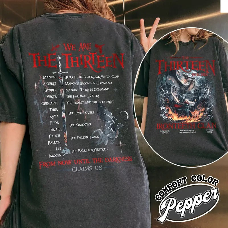 Thirteen TOG Shirt We Are Thirteen Shirt Now Until Darkness Claims Us Shirt Manon Blackbeak TOG Shirt SJM Terrasen T-Shirts, Hoodie, Sweatshirt