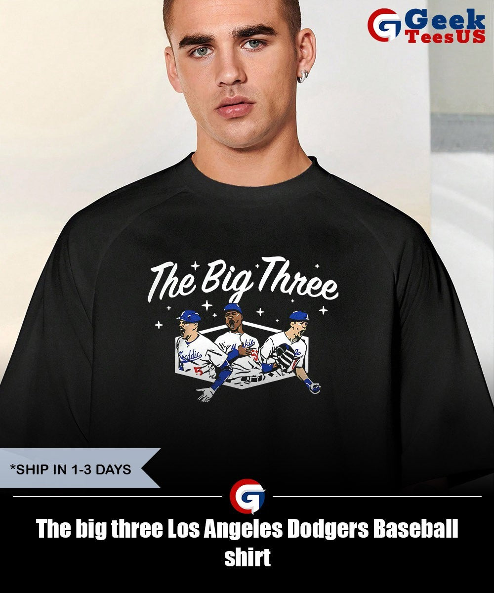 The big three Los Angeles Dodgers Baseball shirt
