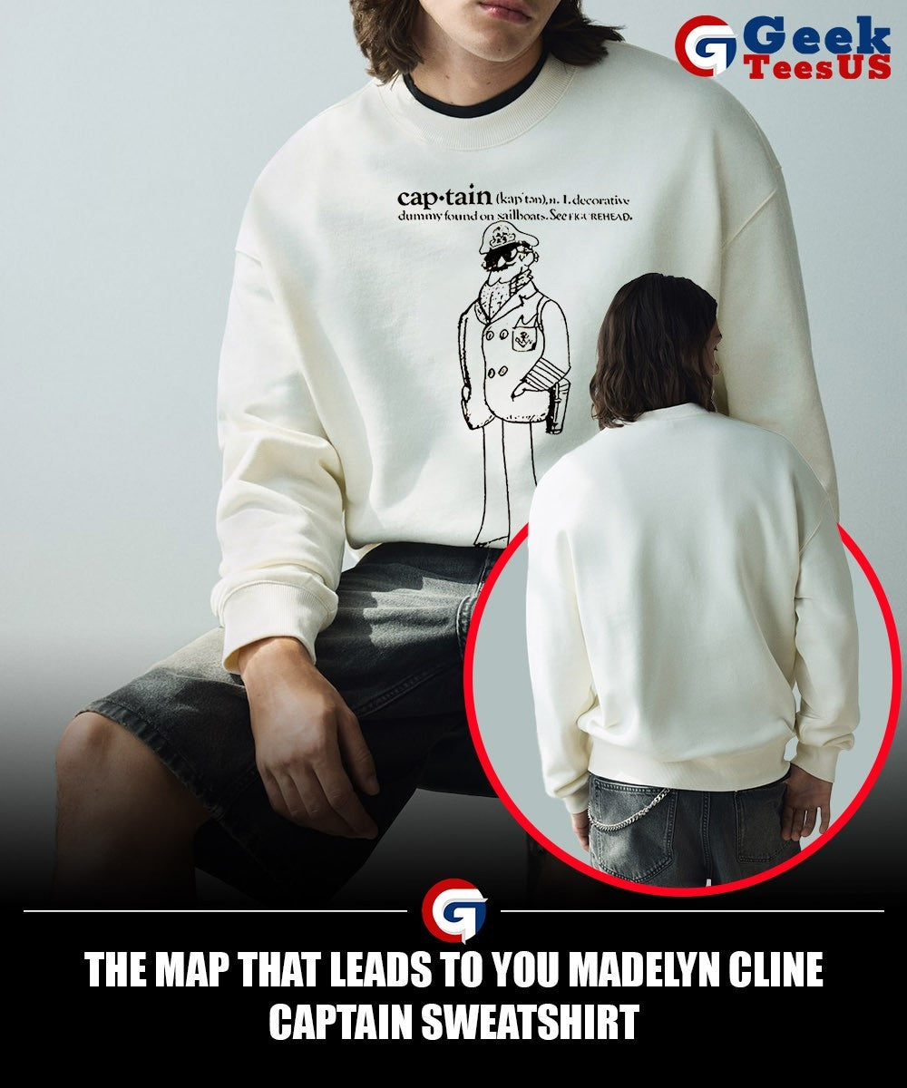 The map that leads to you Madelyn Cline captain shirt