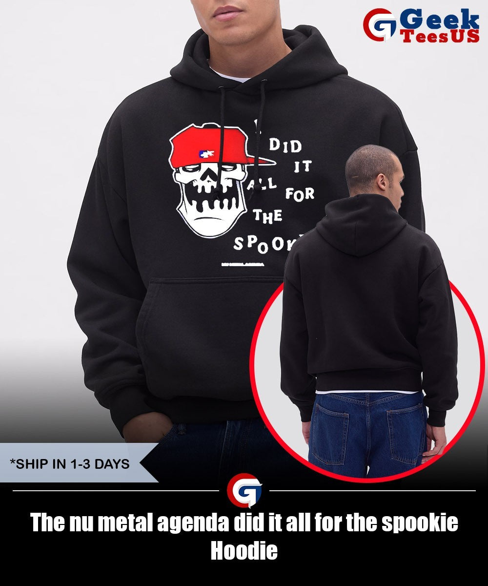The nu metal agenda did it all for the spookie shirt