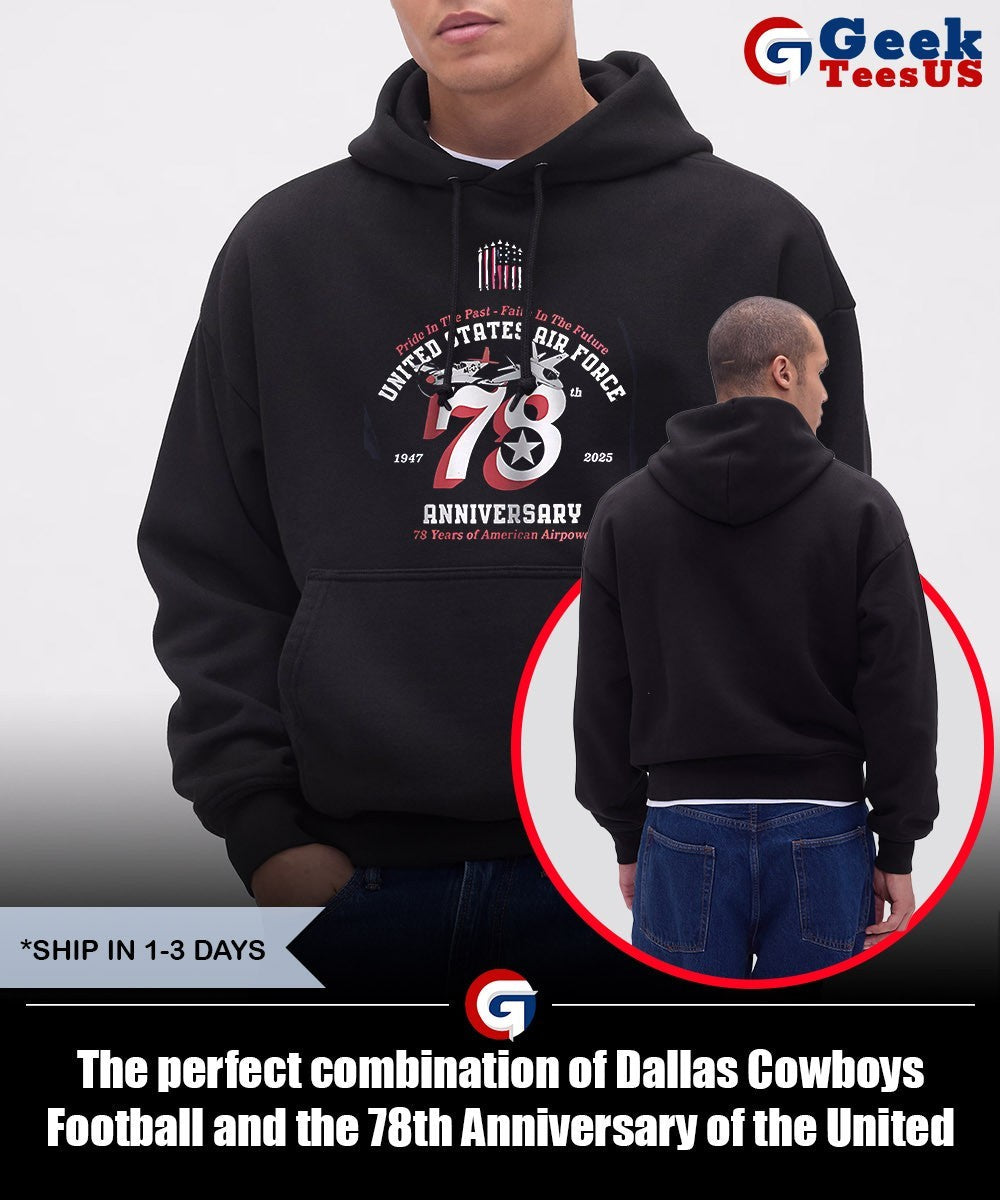 The perfect combination of Dallas Cowboys Football and the 78th Anniversary of the United States Air Force 1947-2025 shirt