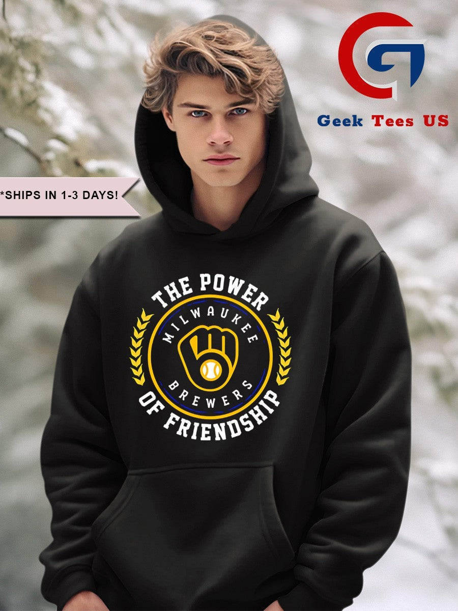 The power of friendship Milwaukee Brewers MLB shirt