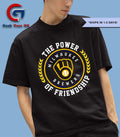The power of friendship Milwaukee Brewers MLB shirt