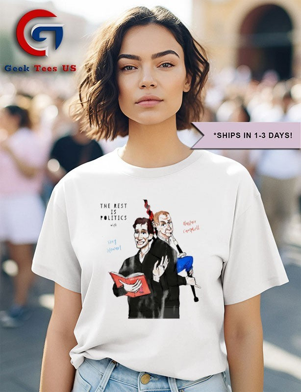 The rest is politics with Rory Stewart shirt